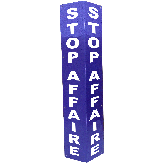Totem de clôture STOP AFFAIRE BLEU