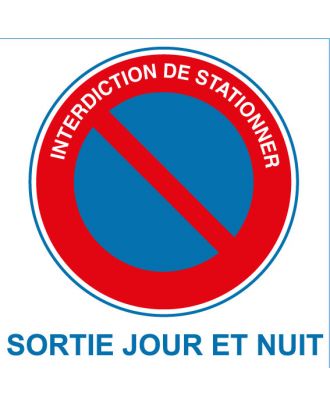 Panneau PVC interdiction de stationner sortie jour et nuit